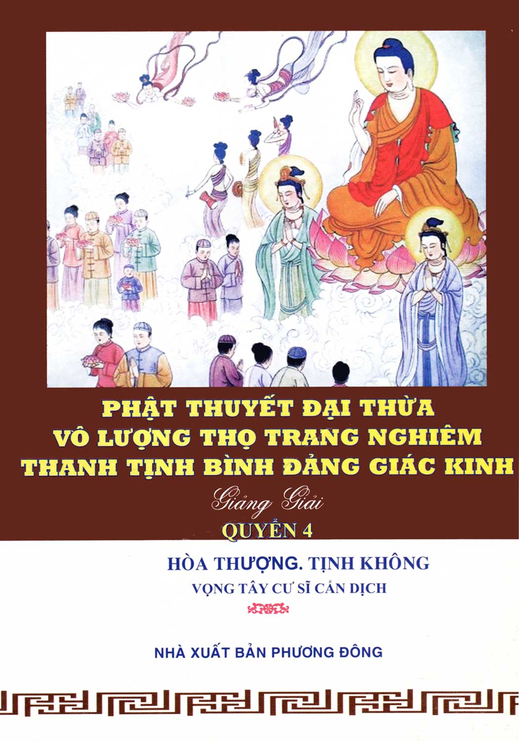 Phật thuyết đại thừa vô lượng thọ trang nghiêm thanh tịnh bình đẳng giác kinh giảng giải - trọn bộ 8 tập