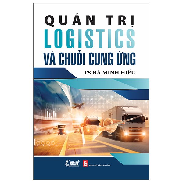 Quản Trị Logistics Và Chuỗi Cung Ứng