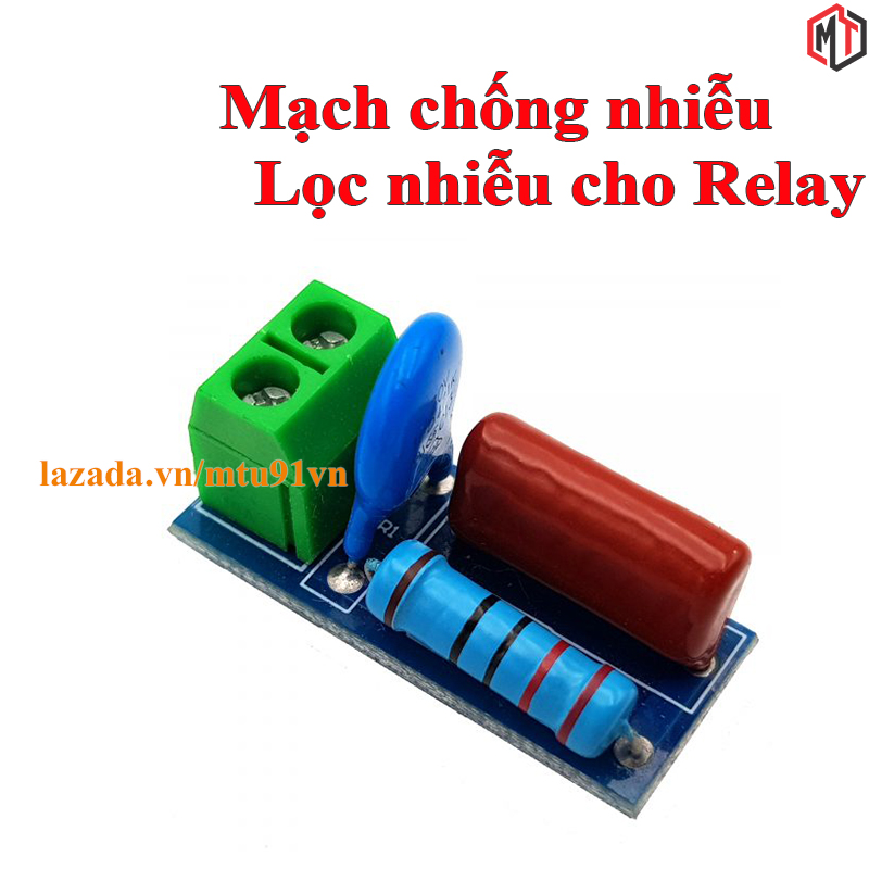 Mạch chống nhiễu - Lọc nhiễu điện từ, bảo vệ tiếp điểm Relay