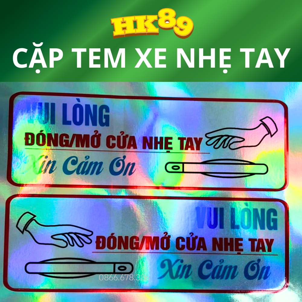 Tem xe Vui lòng đóng cửa nhẹ tay - Decal xe 3 lớp, Phản quang 7 màu (SL: 1 tem)