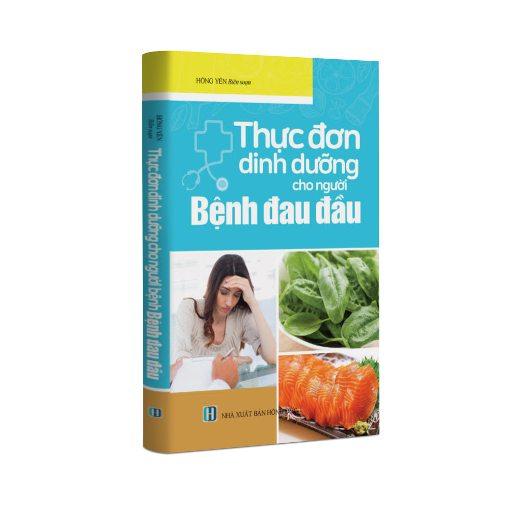 Sách Thực đơn dinh dưỡng cho người bệnh đau đầu