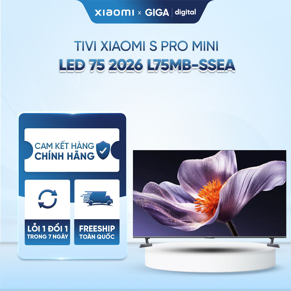Tivi Xiaomi 75 Inch S Pro Mini LED 2026 – Màn hình 4K, tần số 144Hz - Nguồn sáng Mini LED giảm ánh sáng xanh