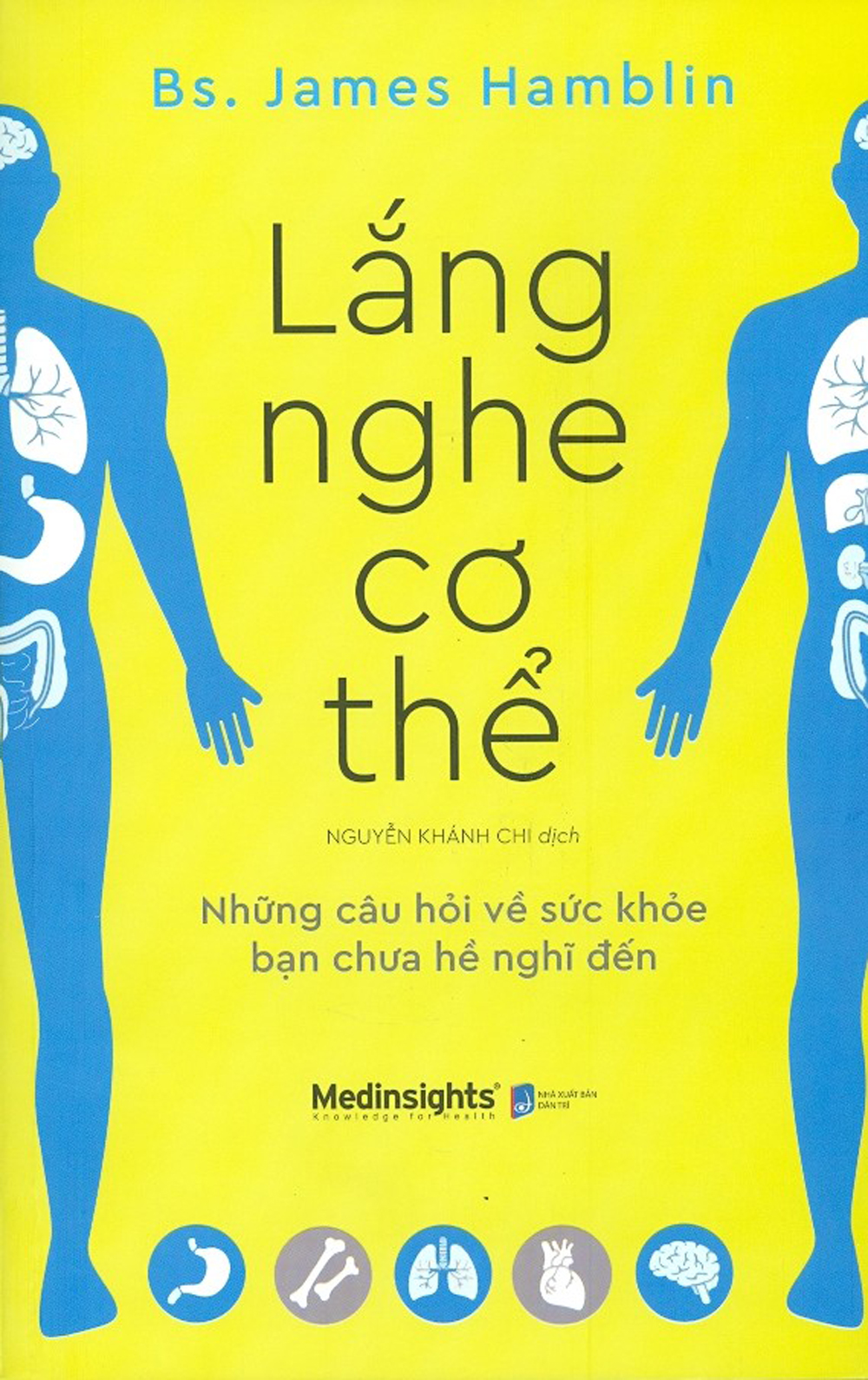 Lắng Nghe Cơ Thể - Những Câu Hỏi Về Sức Khỏe Bạn Chưa Hề Nghĩ Đến