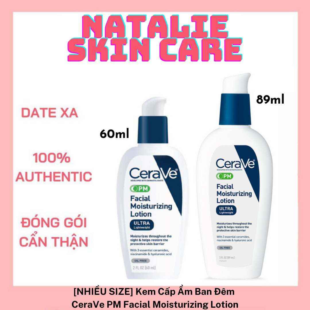 [NHIỀU SIZE] Kem Cấp Ẩm Ban Đêm - CeraVe PM Facial Moisturizing Lotion
