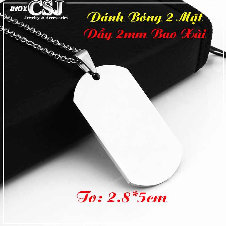 Mặt dây chuyền thẻ bài inox cao cấp cỡ 2.8*5 cm - đẹp, không đen - chuẩn dùng khắc tên làm quà tặng ý nghĩa