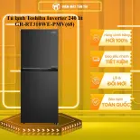 Tủ lạnh Toshiba Inverter 240 lít GR-RT310WE-PMV(68) - GIAO TOÀN QUỐC - CHỈ MIỄN PHÍ HCM