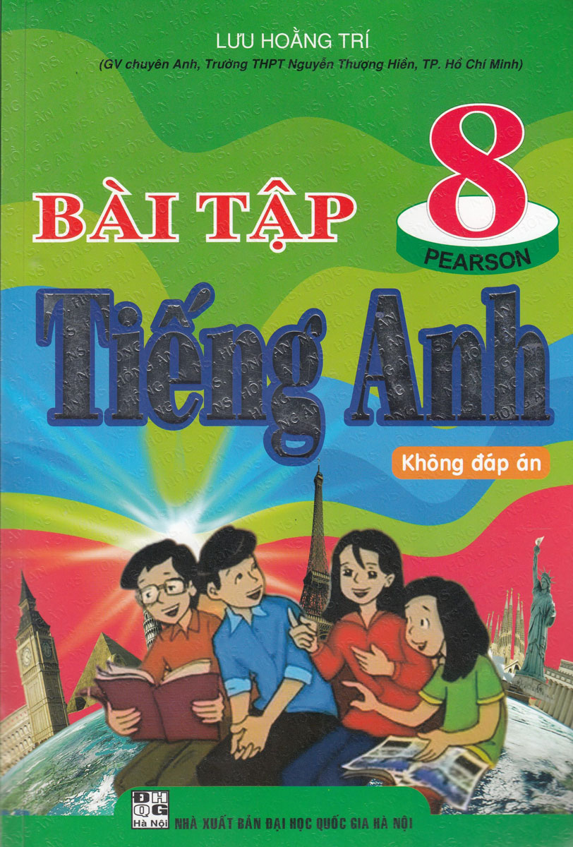 BÀI TẬP TIẾNG ANH LỚP 8 - CHƯƠNG TRÌNH MỚI (KHÔNG ĐÁP ÁN)