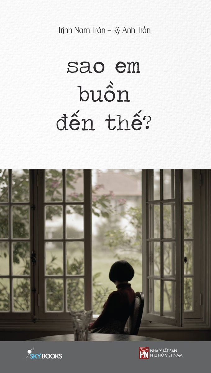 SAO EM BUỒN ĐẾN THẾ ?