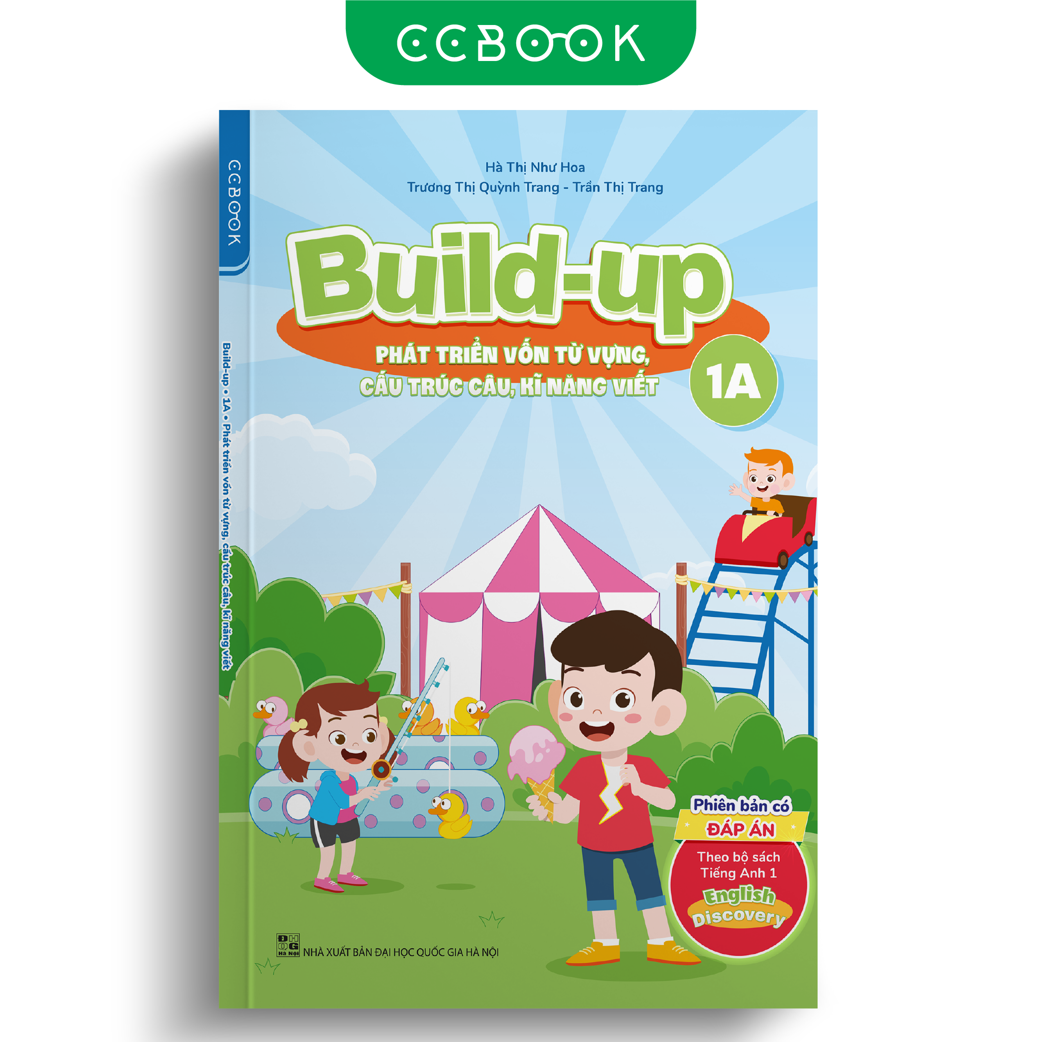 Sách tiếng Anh lớp 1 - Build-up 1A (theo bộ sách English Discovery) - Phát triển vốn từ vựng, cấu trúc câu, kĩ năng viết - Phiên bản có đáp án