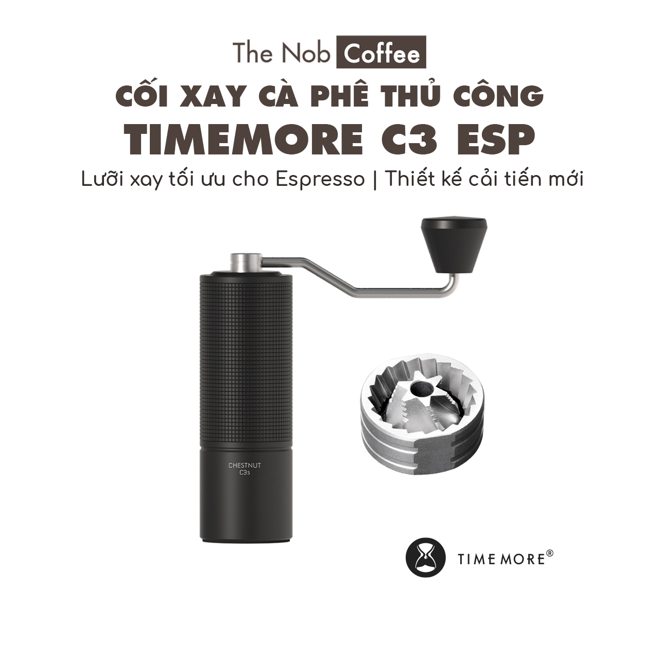 Cối xay cà phê thủ công Timemore C3 ESP | Chuyên xay Espresso