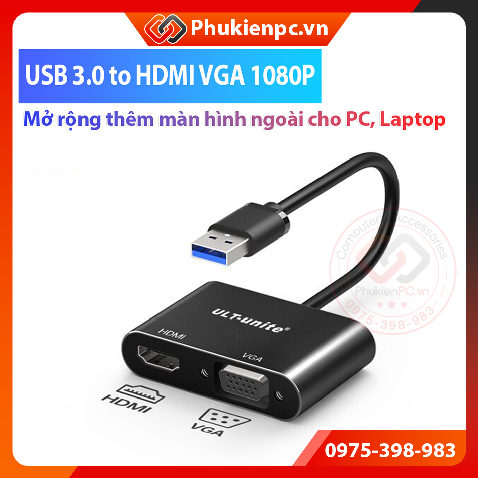 Cáp chuyển đổi USB 3.0 sang HDMI và VGA, hỗ trợ FullHD 1080P. Capture dùng cho máy tính PC, Laptop mở rộng thêm màn hình ngoài độc lập