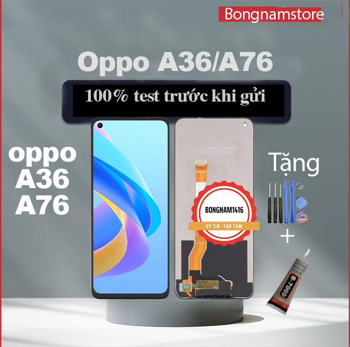 Màn hình oppo a76 / a36 / a36s tặng bộ sửa và keo dán b7000.