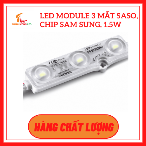 Led module 3 mắt , chip samsung , 1.5w