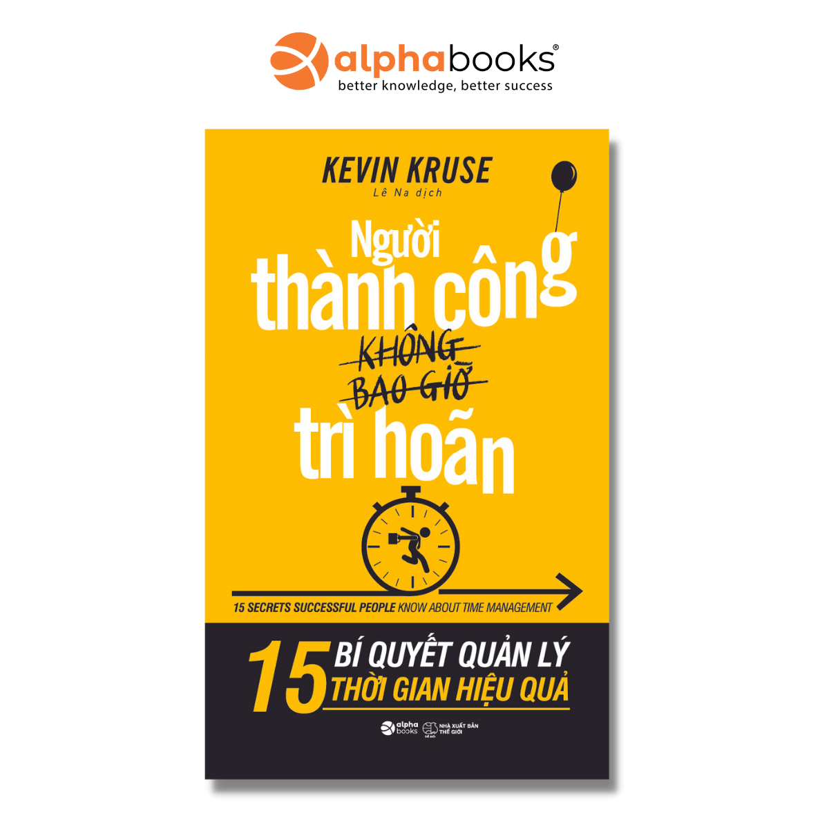 Sách - người thành công không bao giờ trì hoãn
