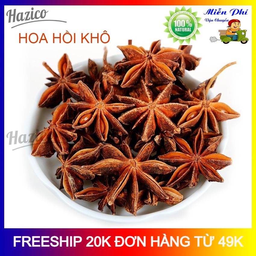 [Gia vị lẩu]Hoa hồi khô Hazico 500g hương vị núi rừng giúp kích thích tiêu hóa, giảm đau , gia vị nấu phở , nấu lẩu