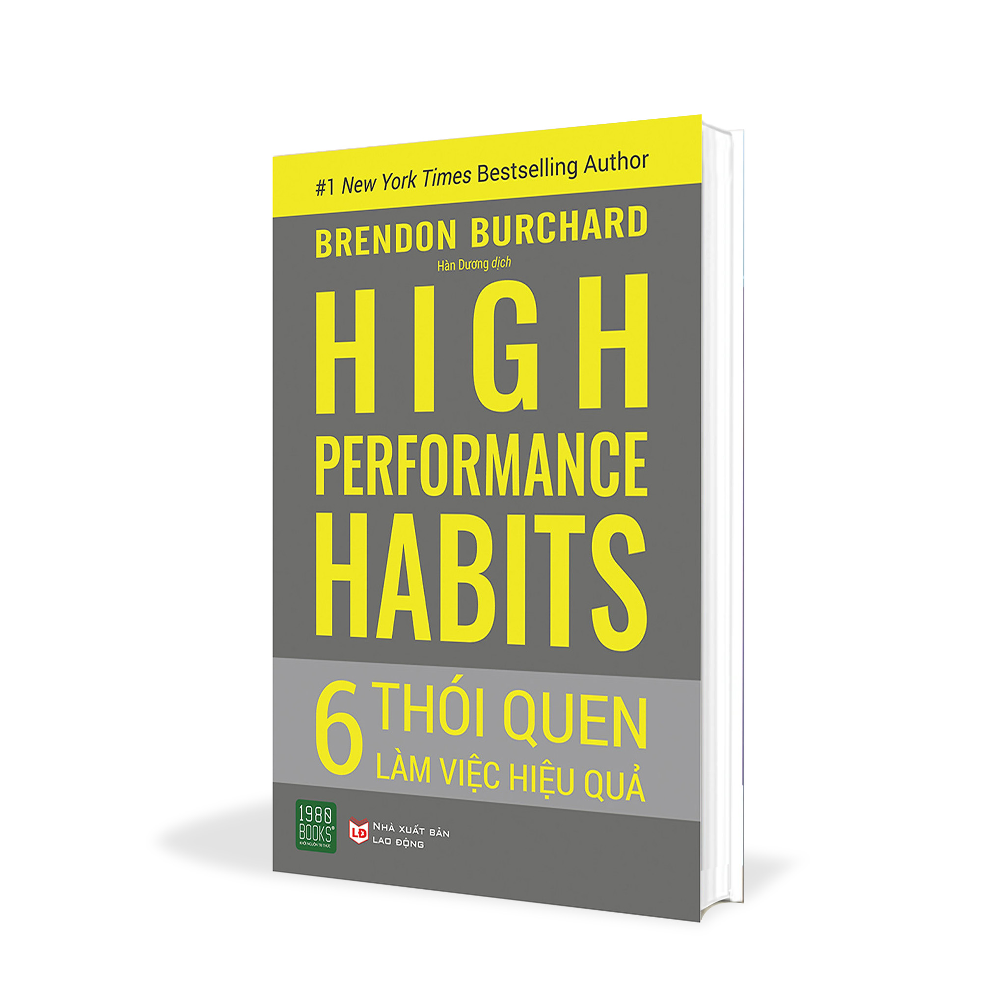 6 Thói Quen Làm Việc Hiệu Quả - High Performance Habits