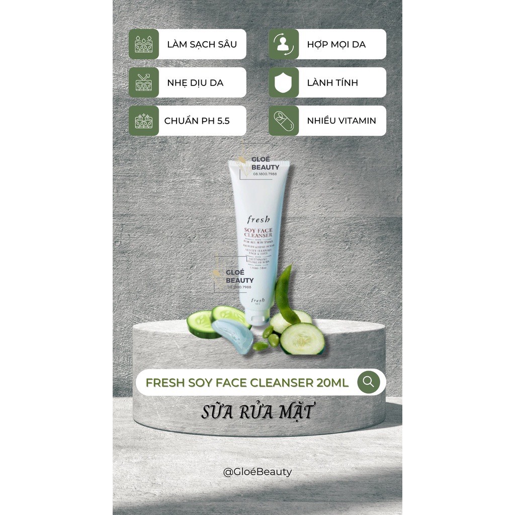 Sữa rửa mặt làm sạch sâu, nhẹ dịu Fresh Soy Face Cleanser 20ml