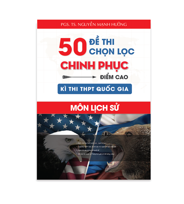 Sách ID ôn thi THPT Quốc gia 50 Đề thi chọn lọc chinh phục điểm cao kì thi THPT QG 2021 môn Lịch sử
