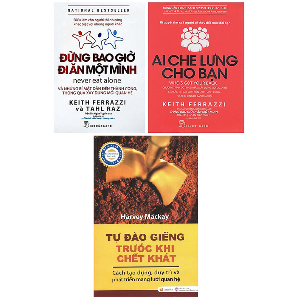 Combo 3 Sách: Tự Đào Giếng Trước Khi Chết Khát + Đừng Bao Giờ Đi Ăn Một Mình + Ai Che Lưng Cho Bạn + Tặng Bookmark