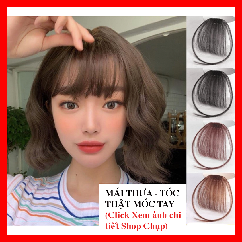 Mái thưa tóc thật làm bằng tóc thật móc tay bền đẹp, tóc mái thật