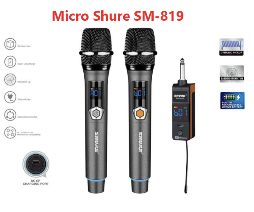 Micro không dây hát karaoke,micro không dây shure,micro hát karaoke không dây shure sm-819 micro không dây karaoke chống hú nhỏ gọn dễ cầm, màn hình lcd hiển thị tần số sóng âm,volume,pin trâu,khỏe.phạm vi bắt sóng khoảng 25m