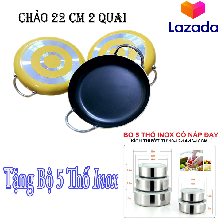 Chảo chống dính 2 quai 22 cm - Tặng kèm bộ 5 thố inox đựng thức ăn