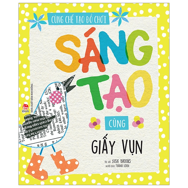 Fahasa - Cùng Chế Tạo Đồ Chơi: Sáng Tạo Cùng Giấy Vụn