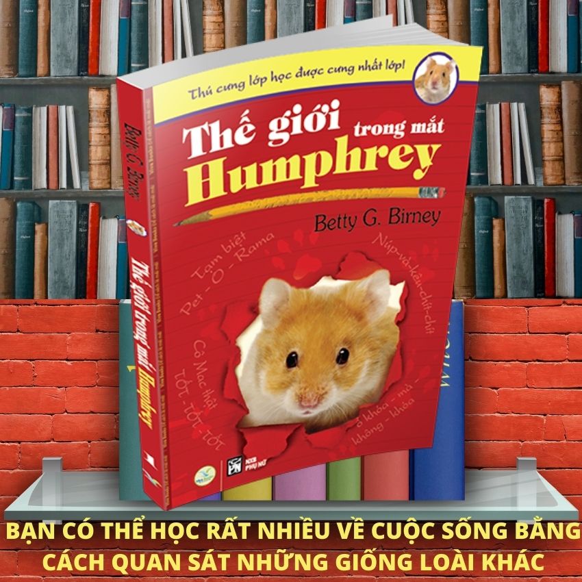 Thế giới trong mắt Humphrey - TGM BOOKS Sách hay nên đọc - Nghệ thuật sống, sách tạo động lực, sách truyền cảm hứng