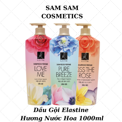 Dầu Gội Hương Nước Hoa Elastine ( 1000ML )thương hiệu Hàn Quốc, 2 mùi hương Love Me - Kiss The Rose