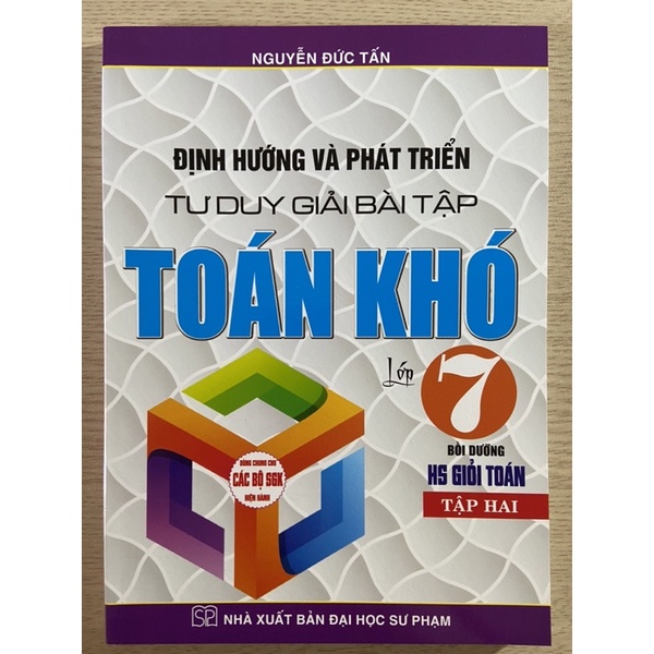 Sách - Định hướng và phát triển tư duy giải bài tập toán khó lớp 7 tập 2 bồi dưỡng học sinh giỏi Toán - Nhà sách Học Liệu