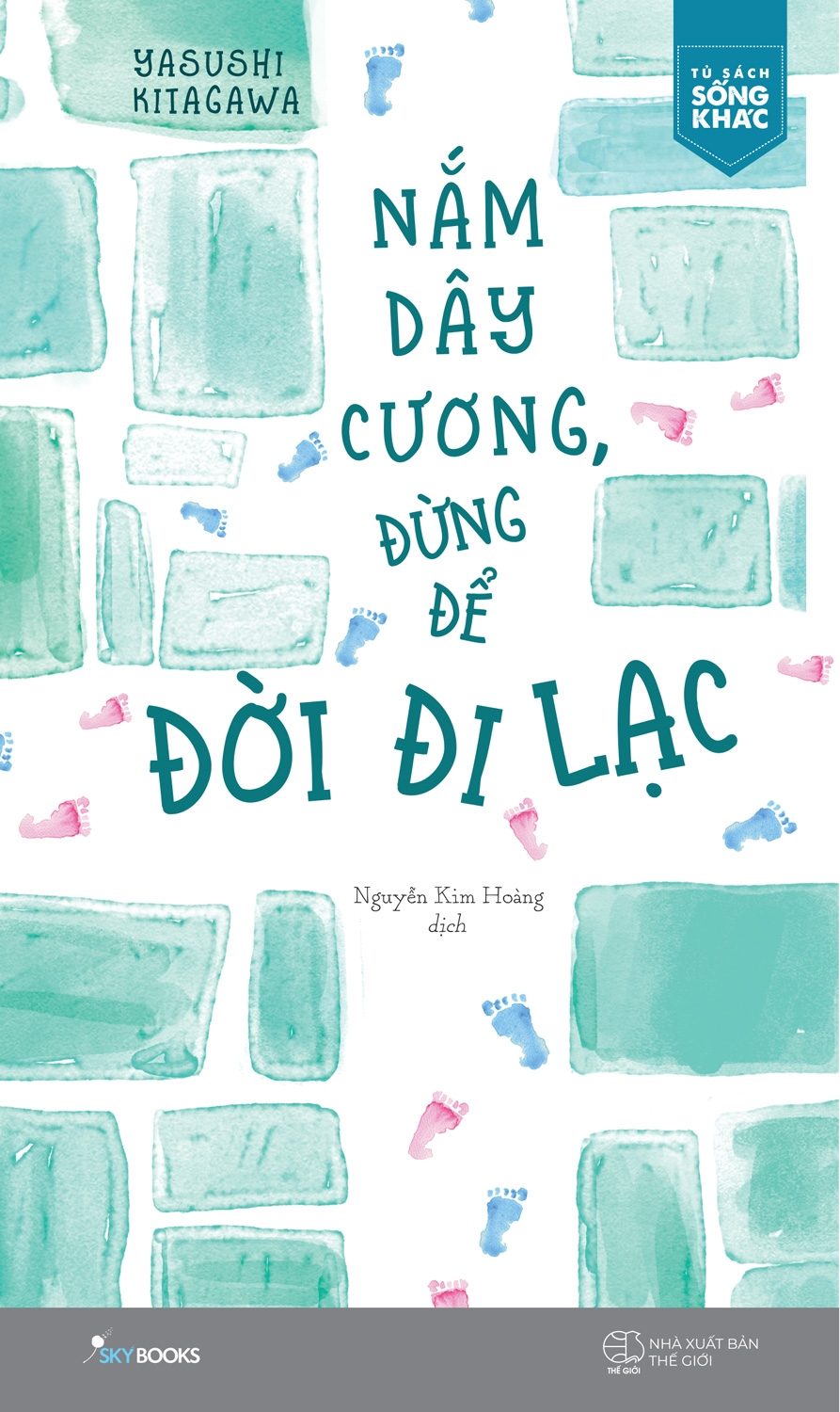 Fahasa - Nắm Dây Cương, Đừng Để Đời Đi Lạc