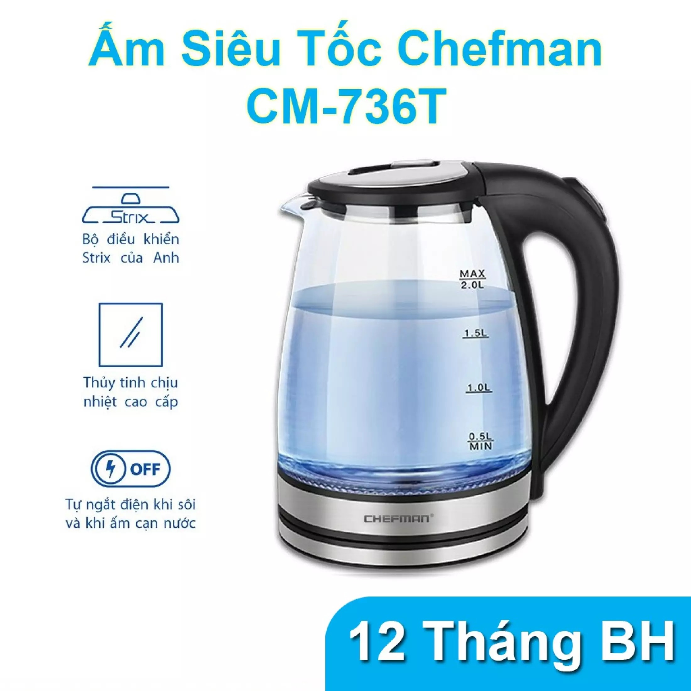 Ấm Siêu Tốc Thủy Tinh Chefman CM736T Dung Tích 2 Lít Chính Hãng