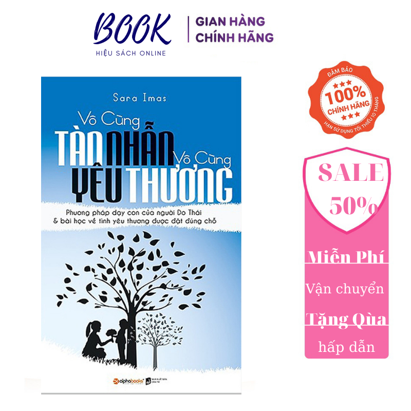 Vô Cùng Tàn Nhẫn Vô Cùng Yêu Thương (Tặng kèm bookmark)