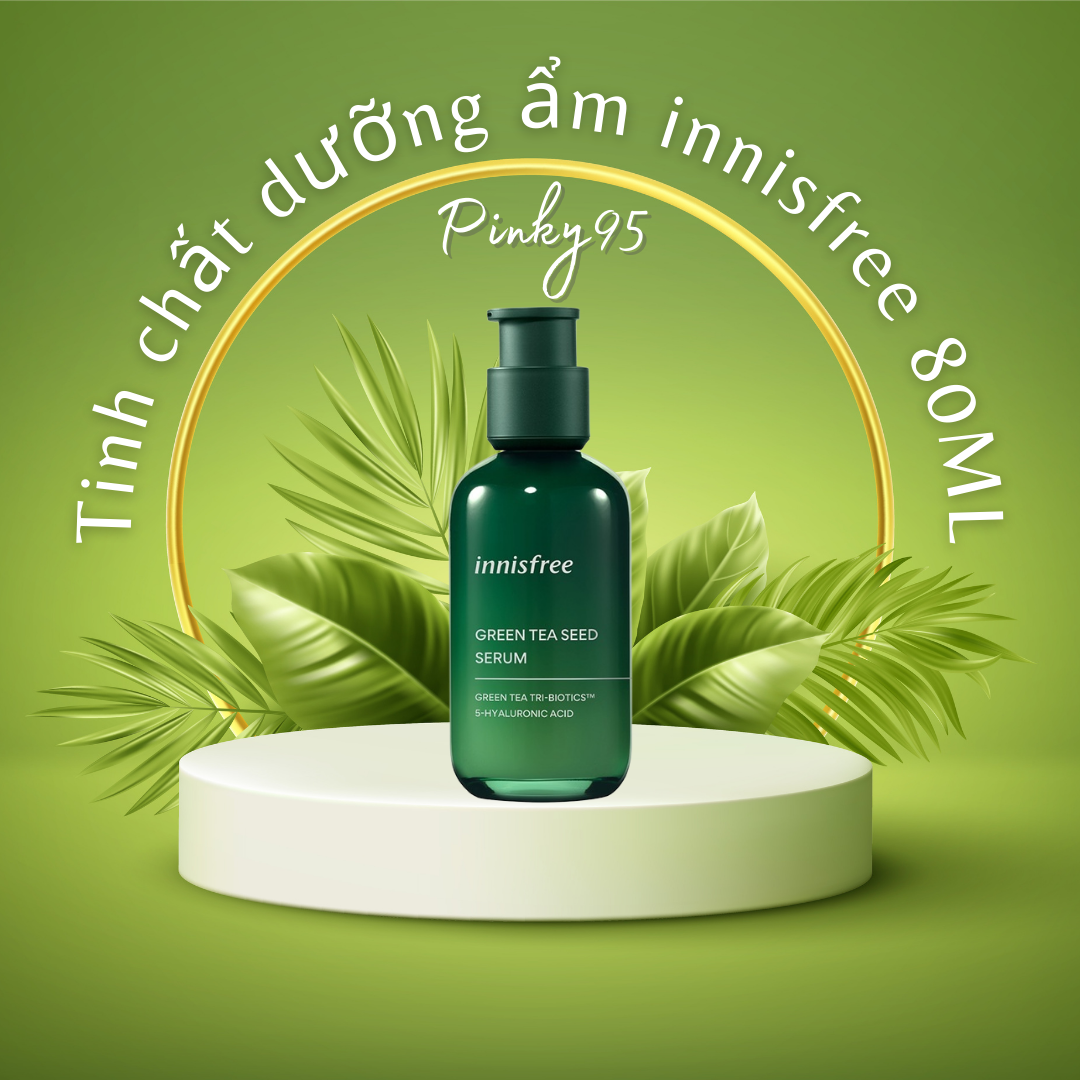 Tinh chất dưỡng ẩm trà xanh innisfree Green Tea Seed Serum 80ML