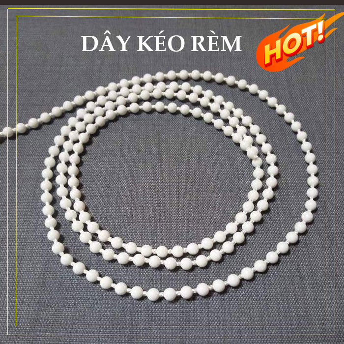 Dây kéo rèm cuốn, dây kéo màn cửa, dây hạt nhựa kéo rèm cửa