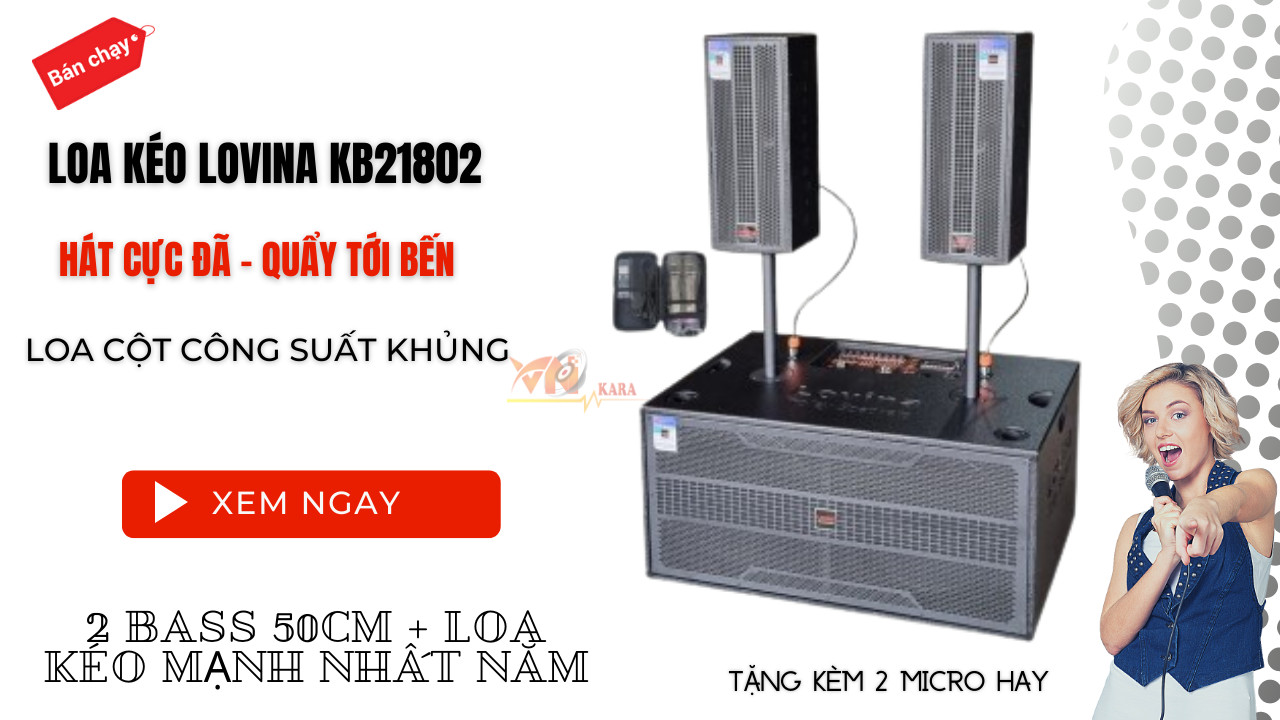 loa kéo di động lovina KB21802 chuyên nghiêp,2 Bass 5 tấc đôi,2 micro 40uhf BH 12 tháng