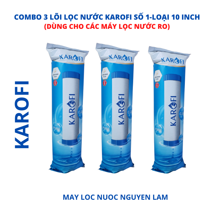 (HCM) Lõi Lọc Nước Karofi Số 1 (3 Lõi)-Loại 10 inch PP 5 Micron