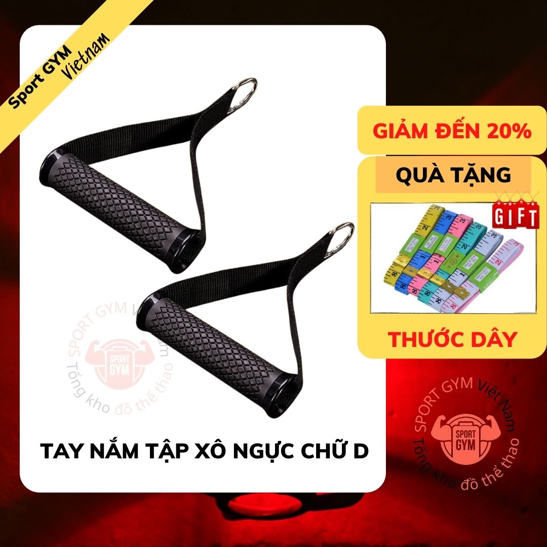 Tay nắm tập xô ngực chữ D, tay nắm kéo vai tập gym tại nhà GYM49