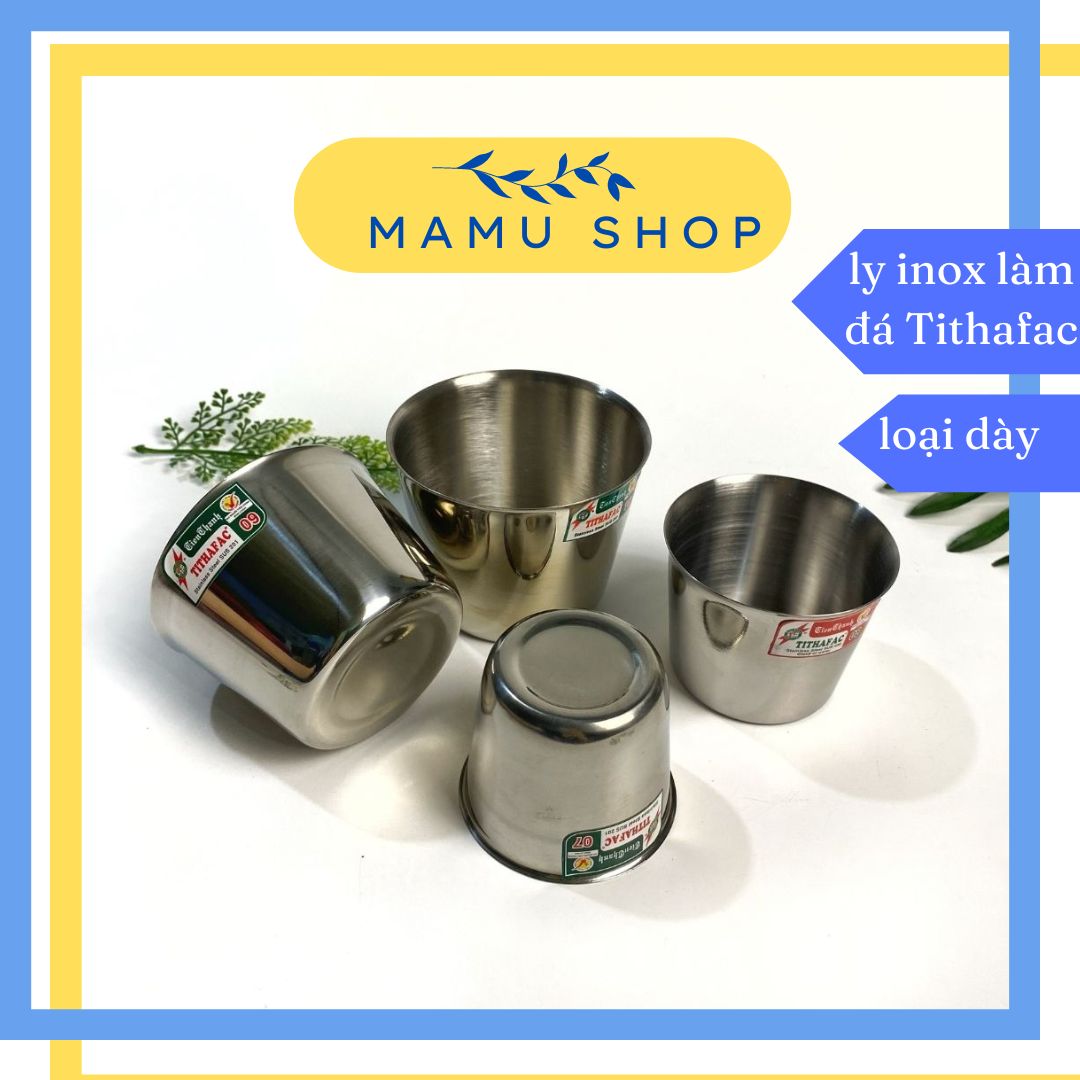 Ly inox làm nước đá, chung nước đá tủ lạnh đủ kích thước Mamu shop M159