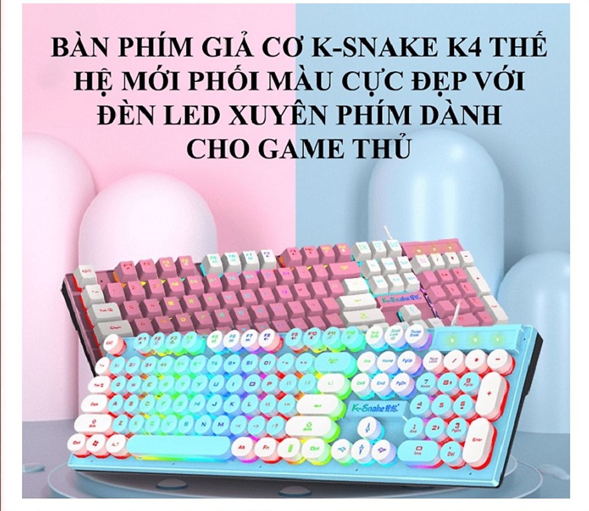 Bàn phím giả cơ K-SNAKE K4 NÚT TRÒN thế hệ mới phối màu cực đẹp với đèn