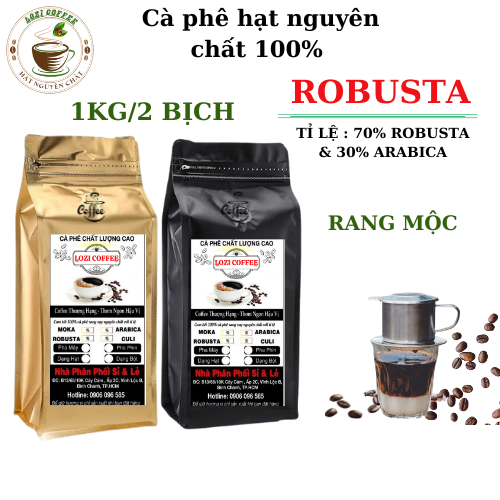 cà phê hạt rang mộc ROBUSTA NGUYÊN CHẤT  mix 70% robusta & 30% arabica