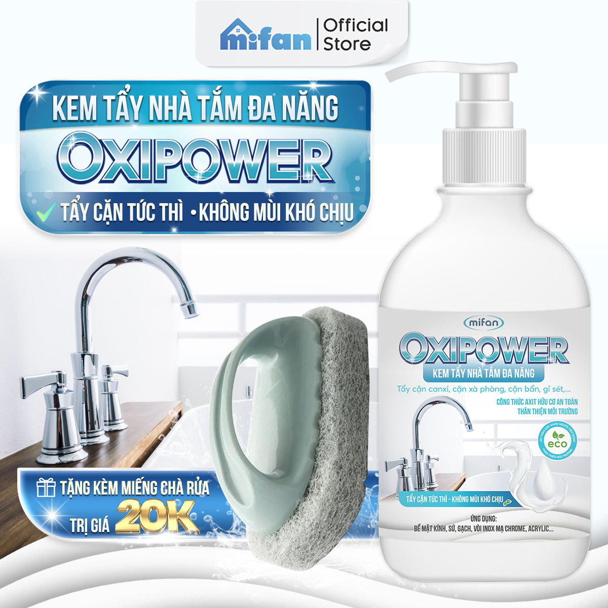 Kem Tẩy Nhà Tắm Đa Năng Mifan Oxipower - Cặn canxi vách kính, vệ sinh vết ố bẩn, gỉ sét trên vòi sen inox, mạ chrome, sàn gạch, bồn cầu, lavabo