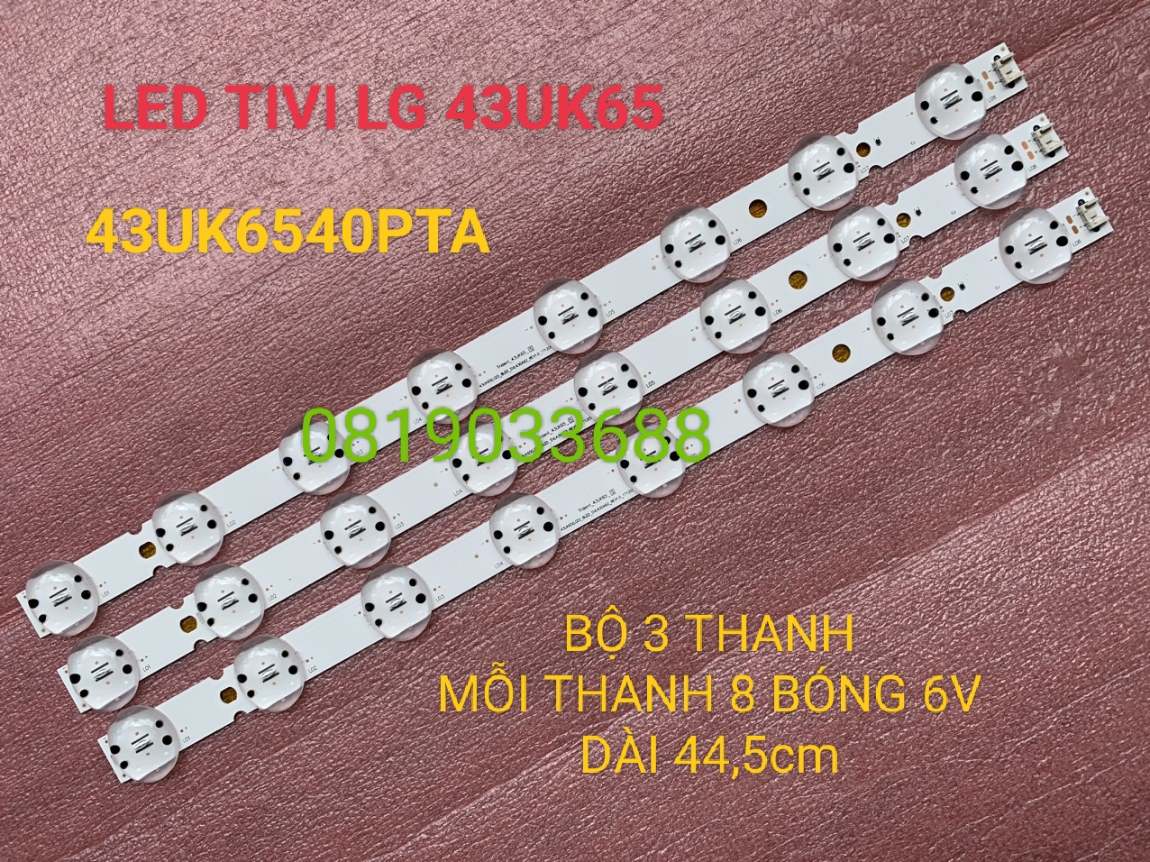 Thanh led tivi lg 43uk65 43uk6540 43uk6540pta hàng mới 100% bộ 3 thanh mỗi thanh 8 bóng 6v dài 44,5cm