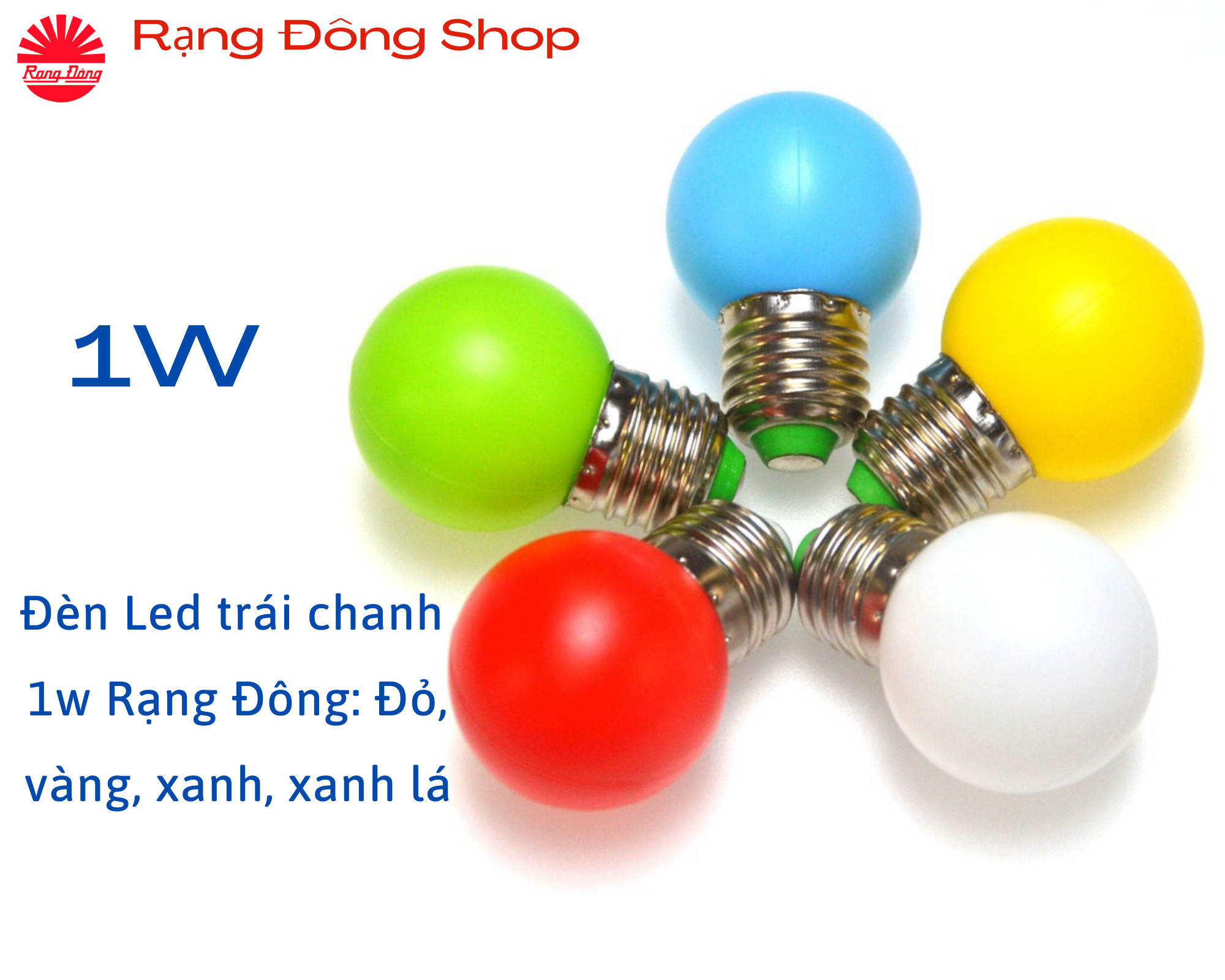 Bóng đèn LED bulb trái chanh 1w Rạng Đông A45 màu đỏ, trắng, vàng, xanh dương, xanh lá
