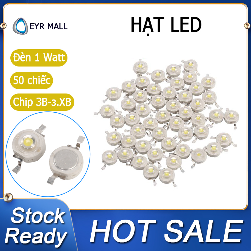 [EYR MALL] 50 Hạt Đèn Led Trắng Mát Công Suất Cao Diode 1W, Đèn 1 Watt Chip 3V-3.4V