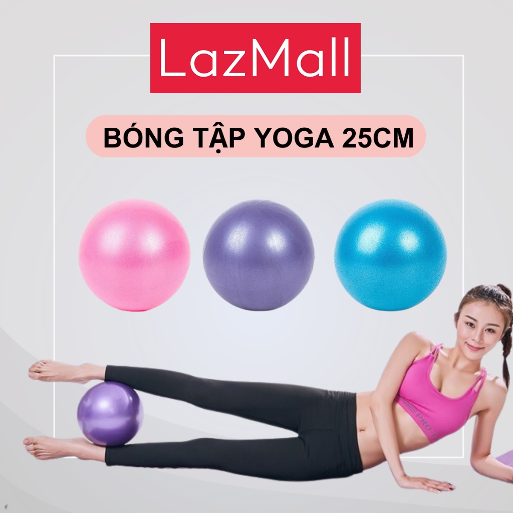 Bóng Tập Yoga Mềm Cao Cấp Bóng Tập Yoga Aerobic Trơn Brosman Gymball LazMall Mua Sắm Hàng Chất Bóng Tập Yoga, Pilates Kích Thước 25cm Hỗ Trợ Tập Luyện Nhiều Màu Sử Dụng Kết Hợp Với Các Bài Tập Thể Dục Cân Bằng Yoga, Pilates Tăng Sự Linh Hoạt Và Sức Bền Ch