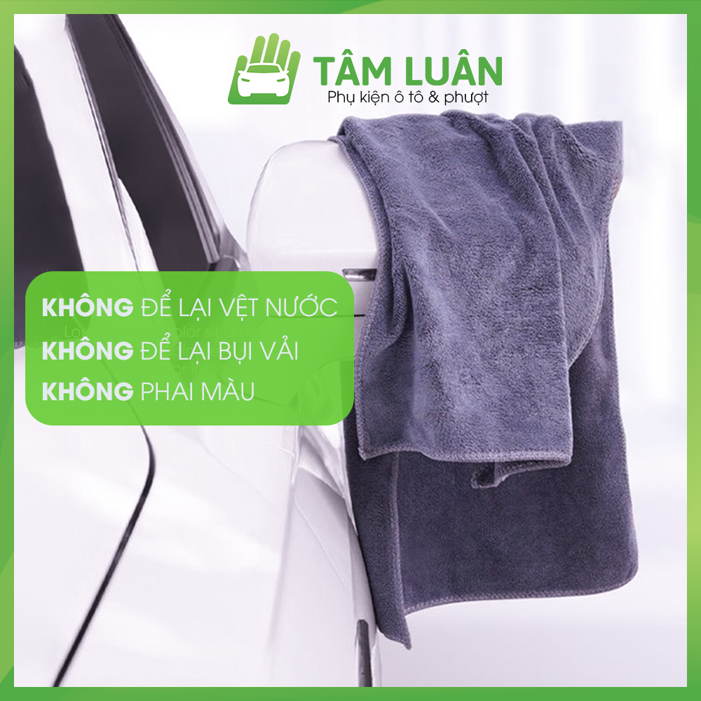 Khăn lau xe ô tô cao cấp gia dụng đa năng siêu thấm microfiber Tâm Luân không để lại bụi vải không để lại vệt nước không phai màu, khăn lau xe, khan lau xe, khan lau xe oto, khăn lau xe hơi, khăn microfiber