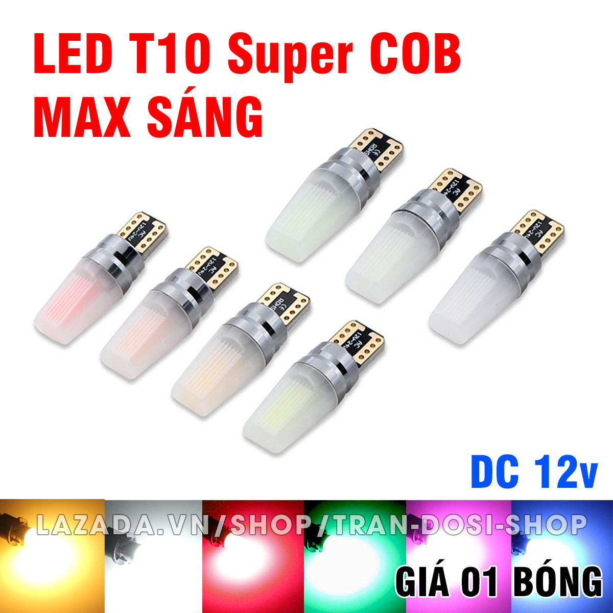01 bóng LED T10 Super COB max sáng lắp demi, xi nhan xe máy, ô tô DC12v
