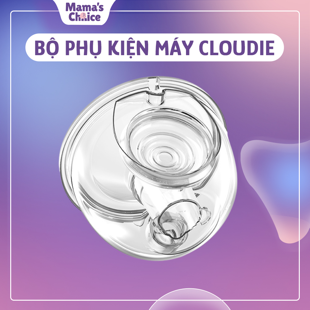 Phụ kiện máy hút sữa mama’s choice cloudie, bộ cup dành cho hút sữa máy hút sữa rảnh tay không dây cloudie