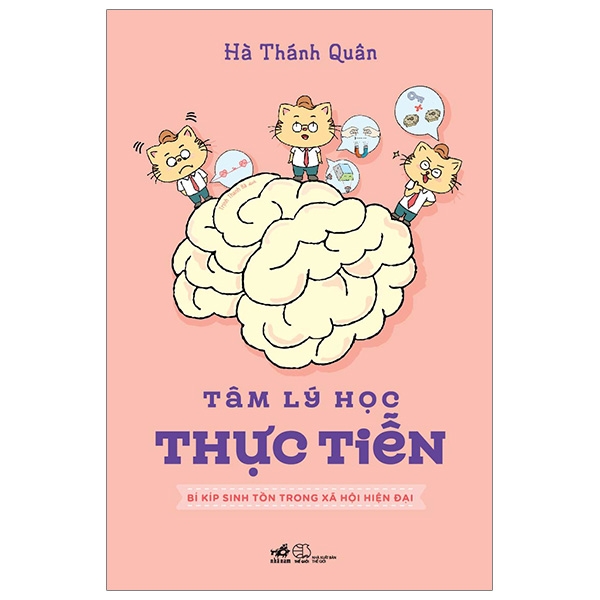 Fahasa - Tâm Lý Học Thực Tiễn - Bí Kíp Sinh Tồn Trong Xã Hội Hiện Đại
